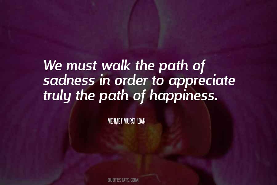 Path To Walk Quotes #425314