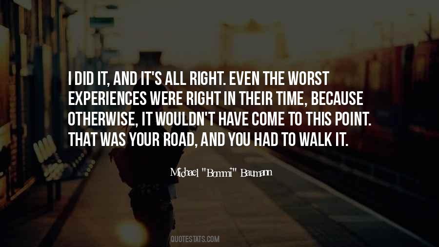 Path To Walk Quotes #427672