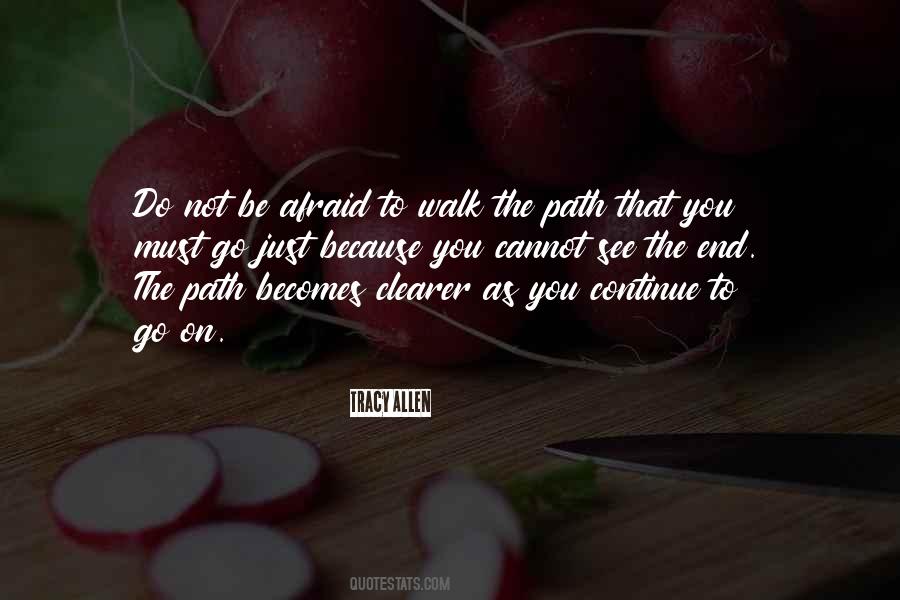 Path To Walk Quotes #557780