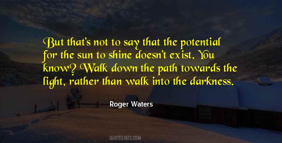 Path To Walk Quotes #661665