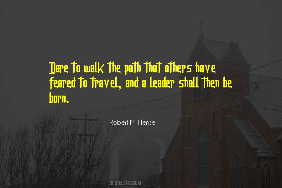 Path To Walk Quotes #675785