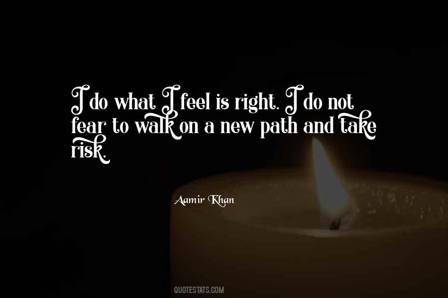 Path To Walk Quotes #706728