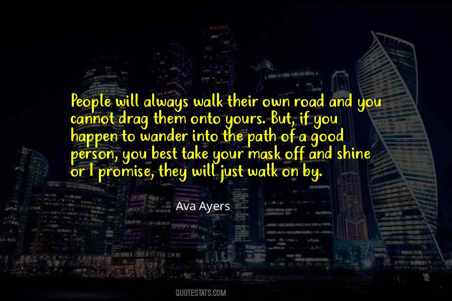 Path To Walk Quotes #786785