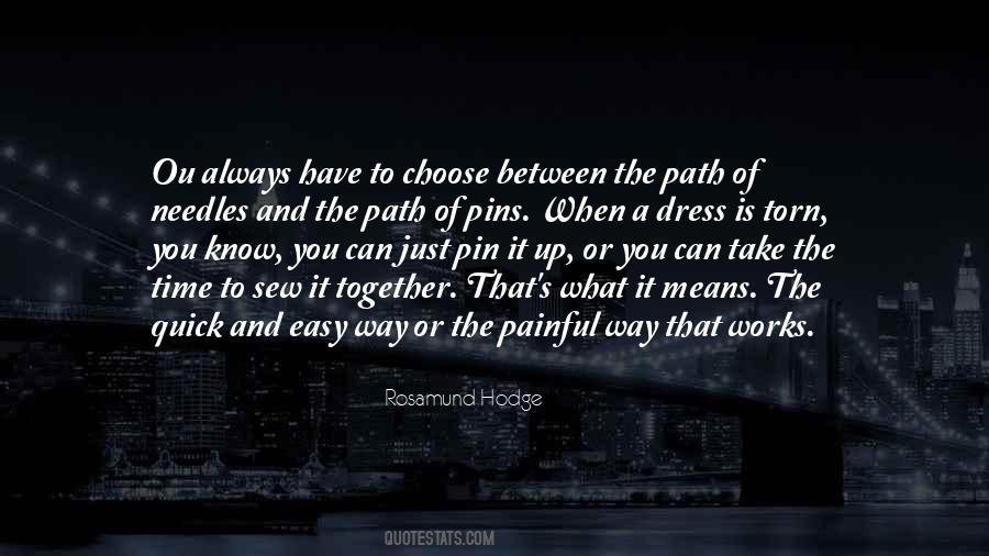 Path You Choose Quotes #1279713