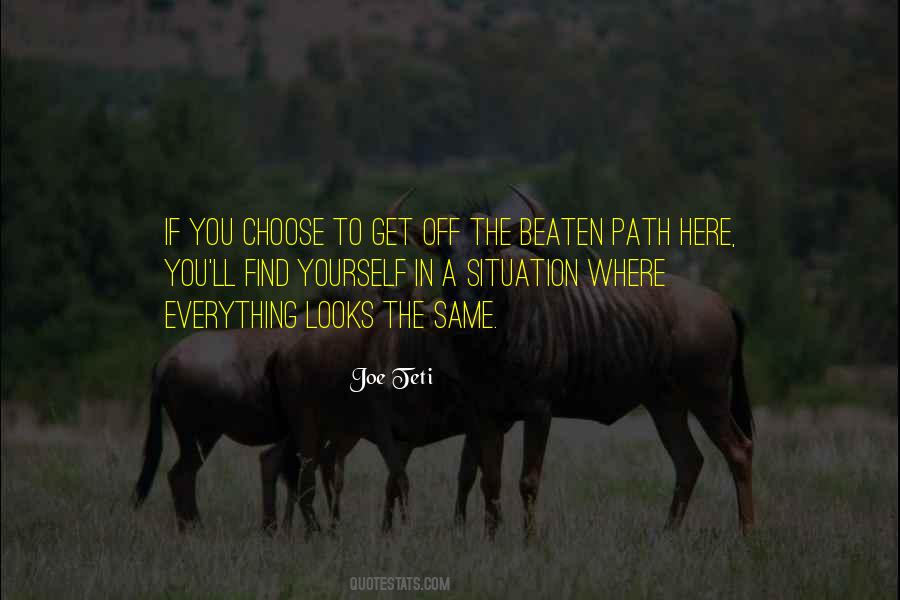 Path You Choose Quotes #1616468