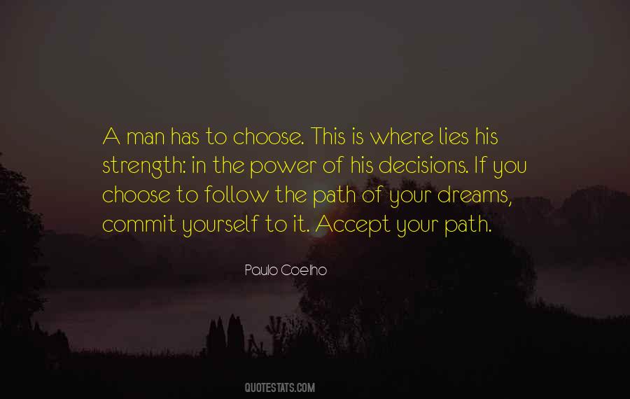 Path You Choose Quotes #1618798
