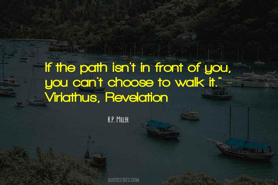 Path You Choose Quotes #342976