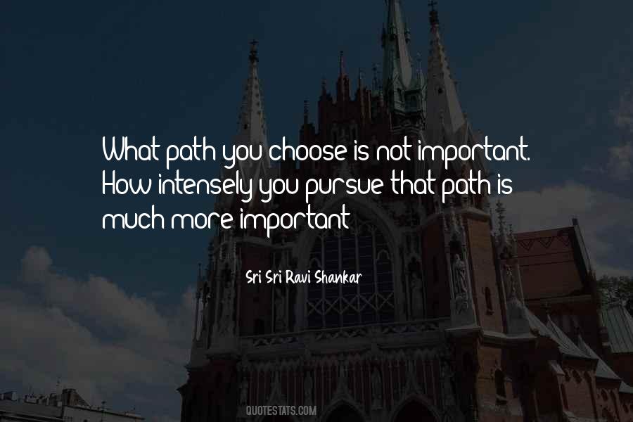 Path You Choose Quotes #387989