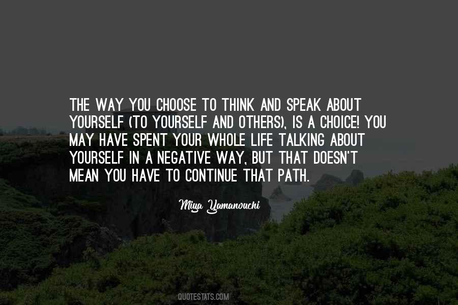 Path You Choose Quotes #989707