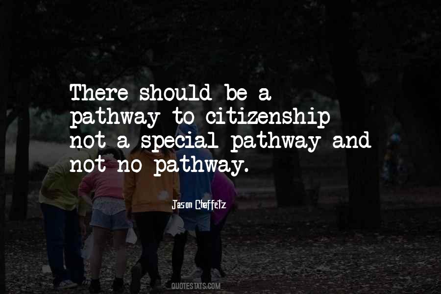 Pathway To Citizenship Quotes #62075