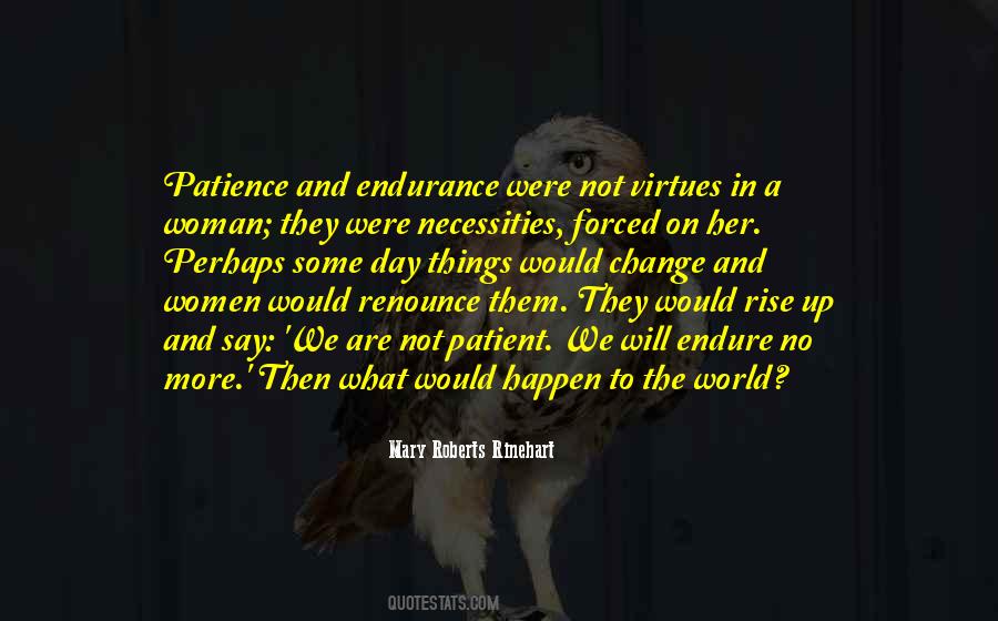Patience And Endurance Quotes #1413515