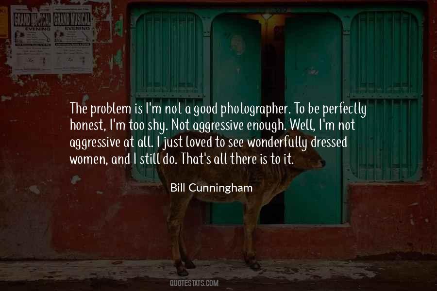 Quotes About Bill Cunningham #1110339