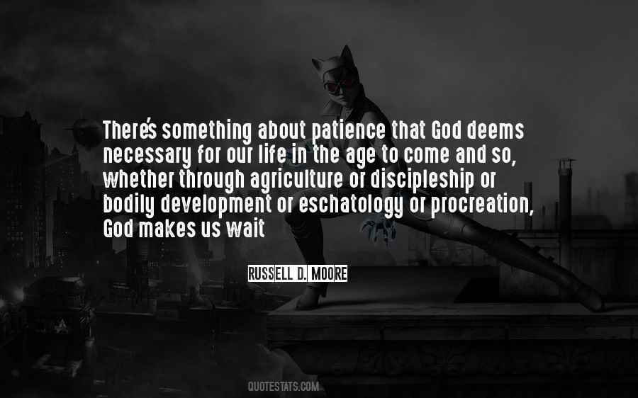 Patience Comes To Those Who Wait Quotes #342735