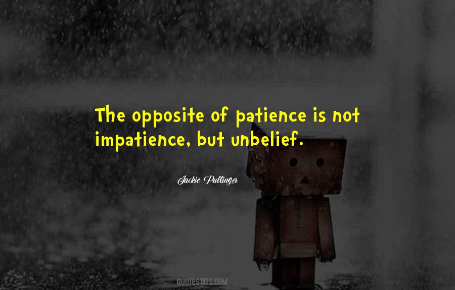 Patience Impatience Quotes #265224