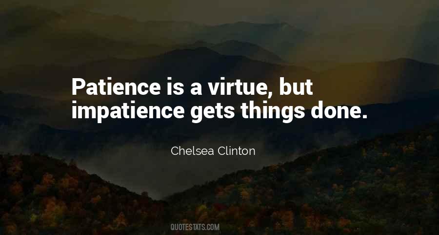 Patience Impatience Quotes #583647