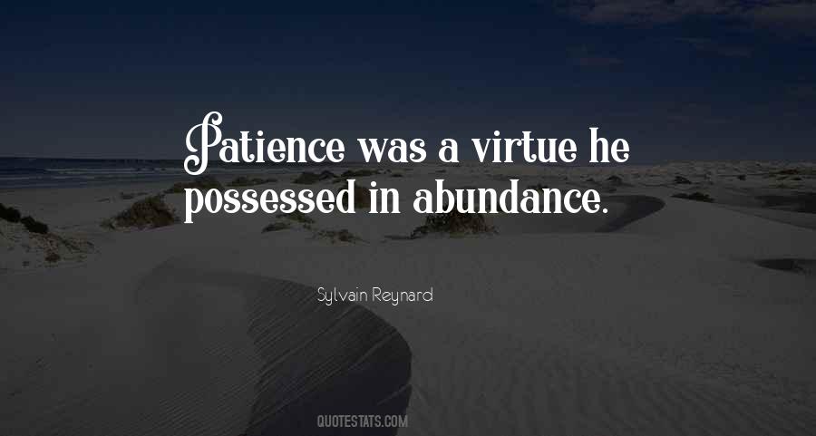 Patience Is Not A Virtue Quotes #221727
