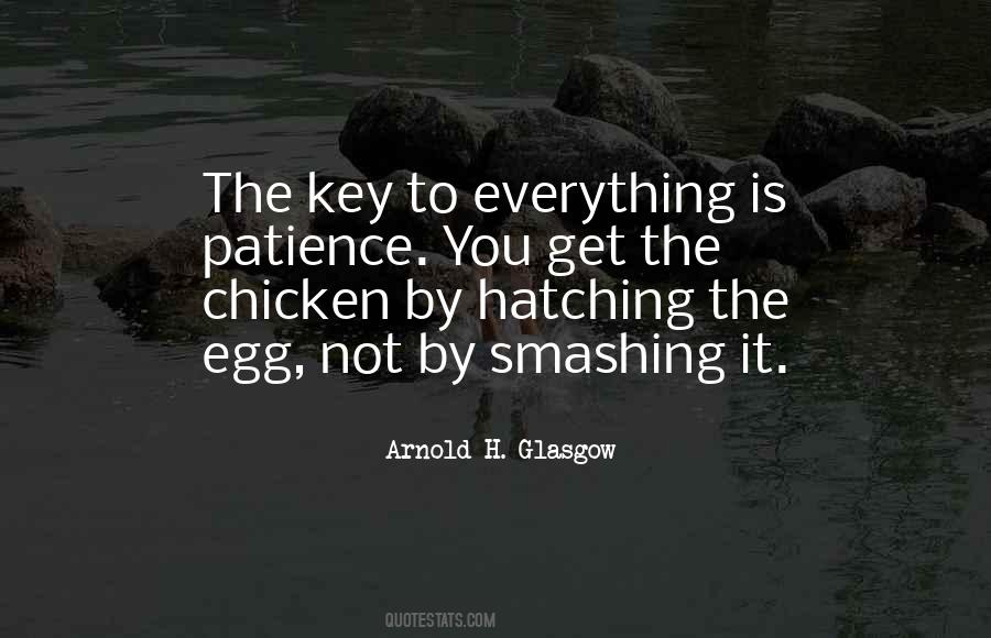 Patience Is The Key Quotes #1219940