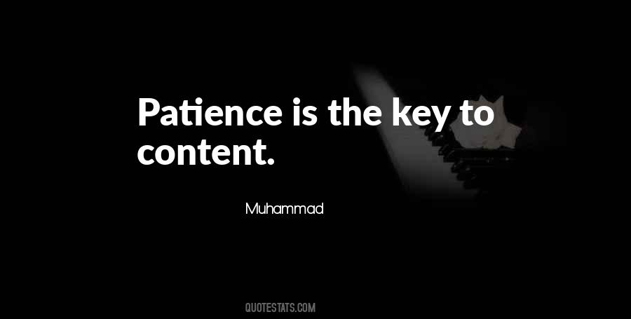 Patience Is The Key Quotes #1871722