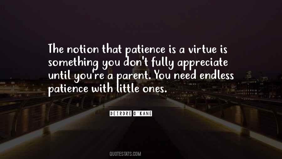 Patience Virtue Quotes #1016765