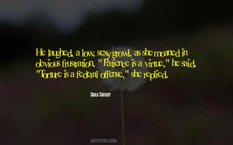 Patience Virtue Quotes #1410936