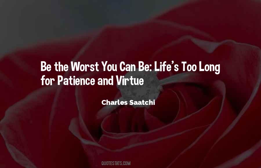 Patience Virtue Quotes #1756977