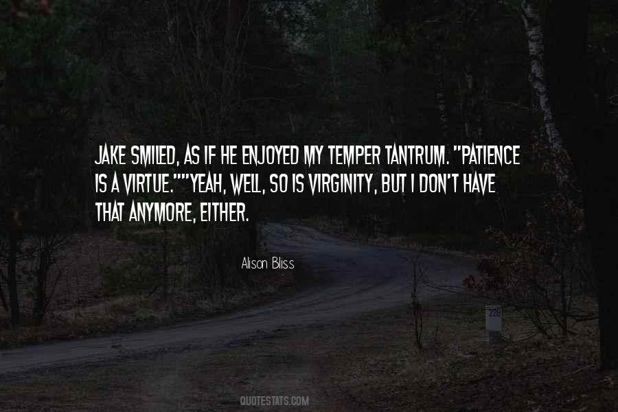 Patience Virtue Quotes #935175