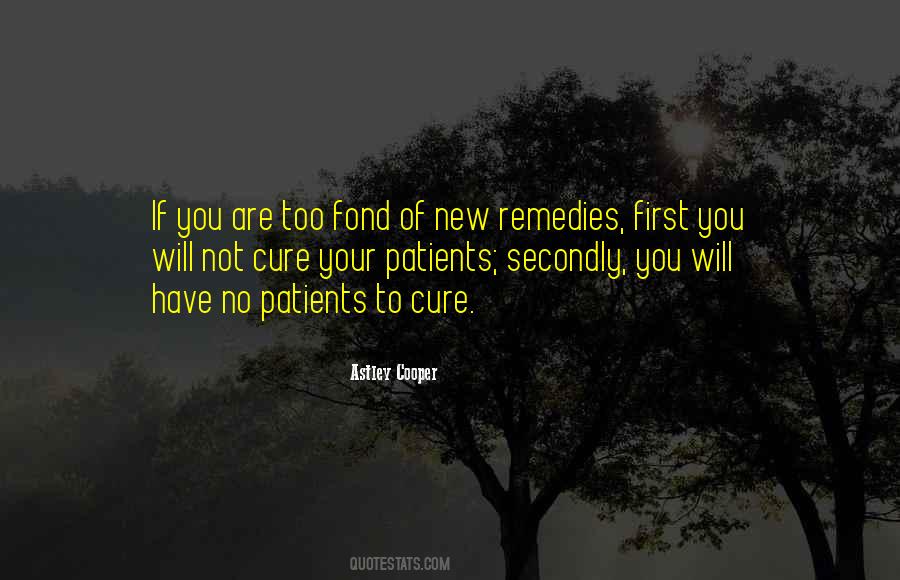 Patients Come First Quotes #1508680