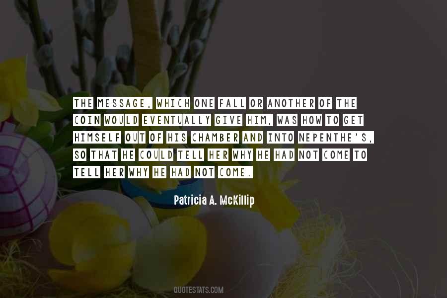 Patricia Mckillip Quotes #401164