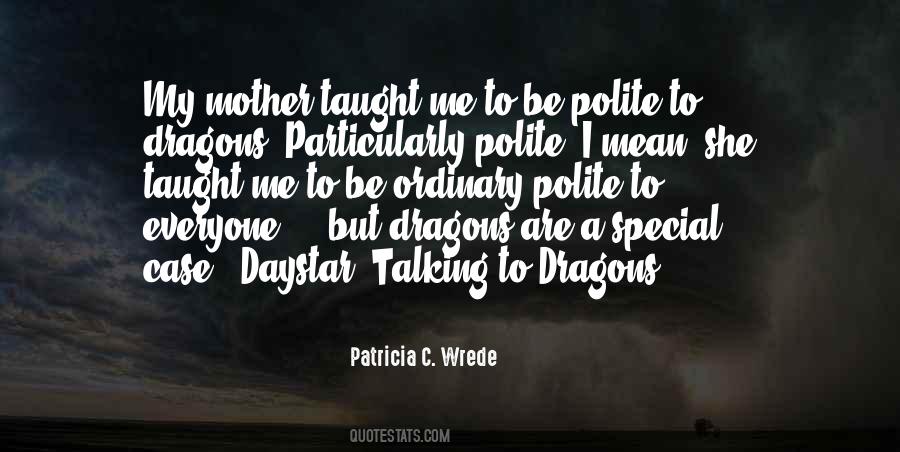 Patricia Wrede Quotes #1230021