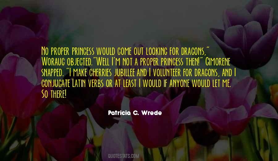 Patricia Wrede Quotes #1348156