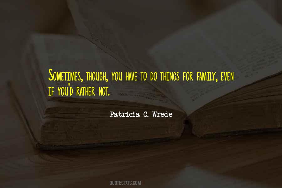 Patricia Wrede Quotes #1597284