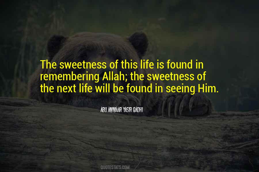 Quotes About Sweetness Of Life #1111616