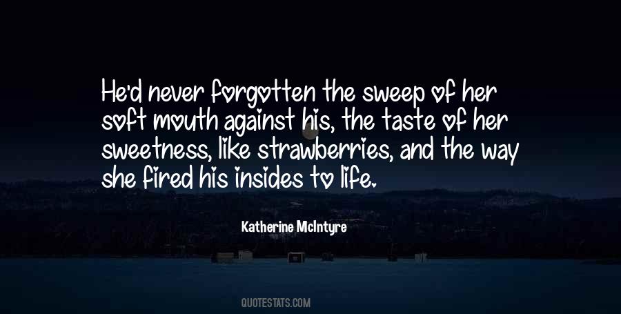 Quotes About Sweetness Of Life #1343983