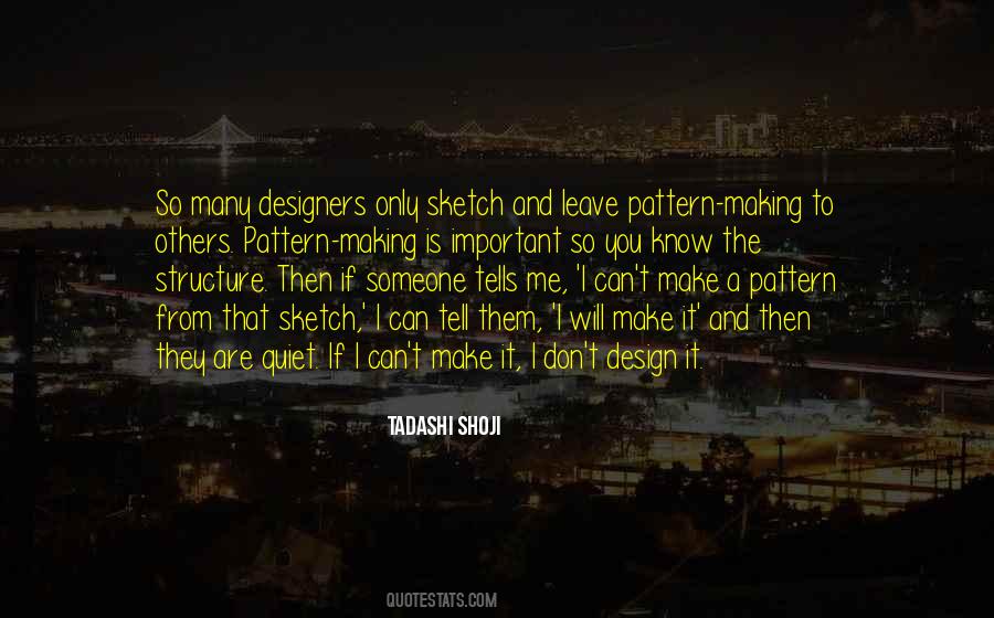 Pattern Making Quotes #1556490