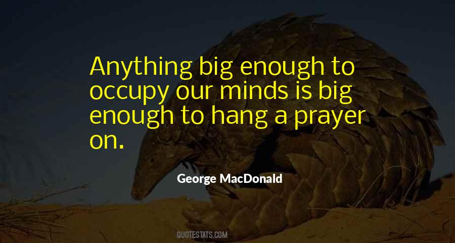 Quotes About Big Minds #608564