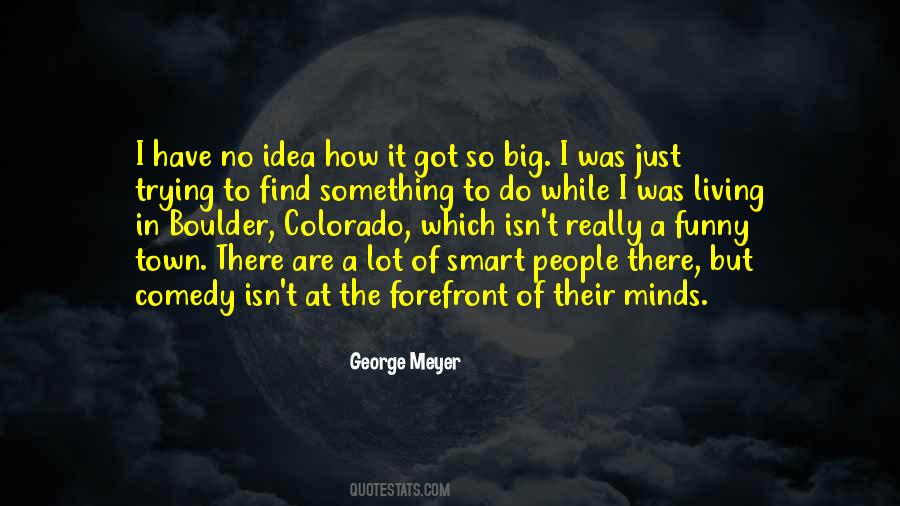 Quotes About Big Minds #751688