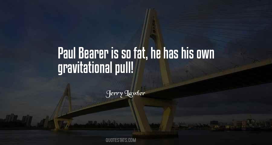 Paul Bearer Quotes #1272661