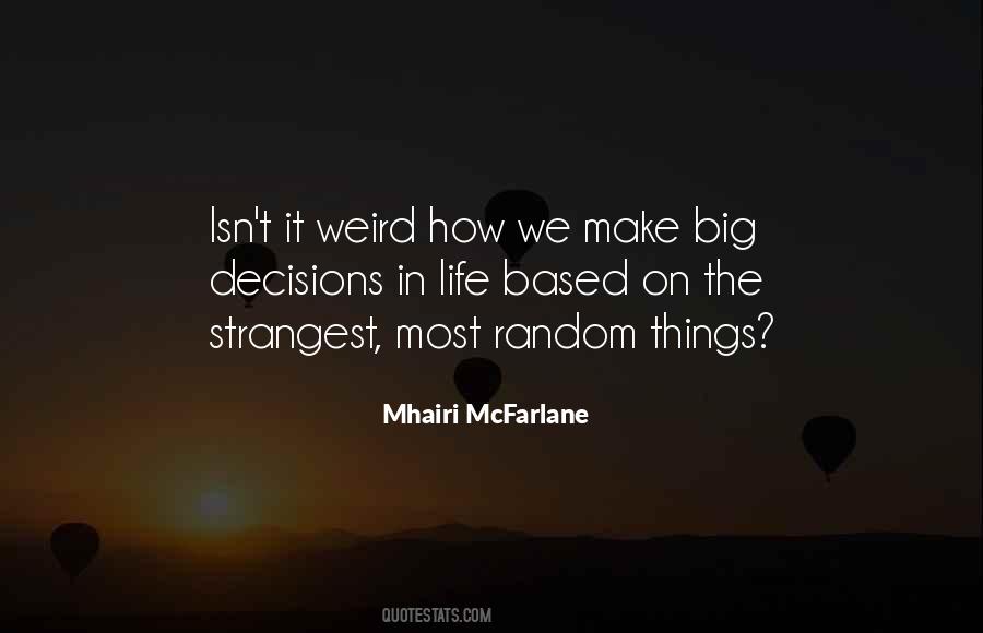 Quotes About Big Decisions In Life #1273743