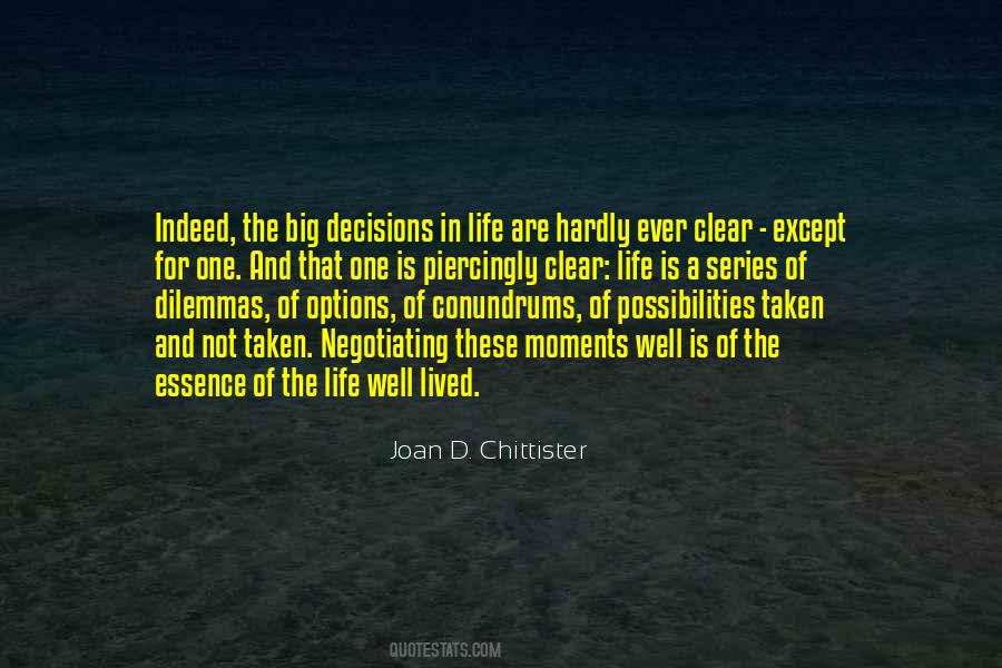 Quotes About Big Decisions In Life #1306236