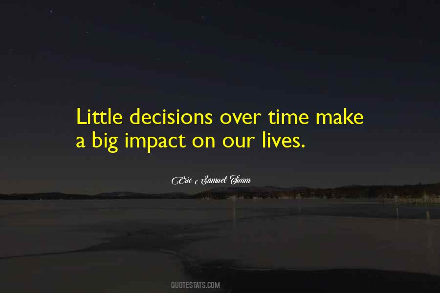 Quotes About Big Decisions In Life #222018