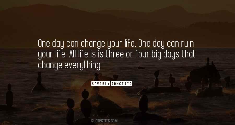 Quotes About Big Days #724346