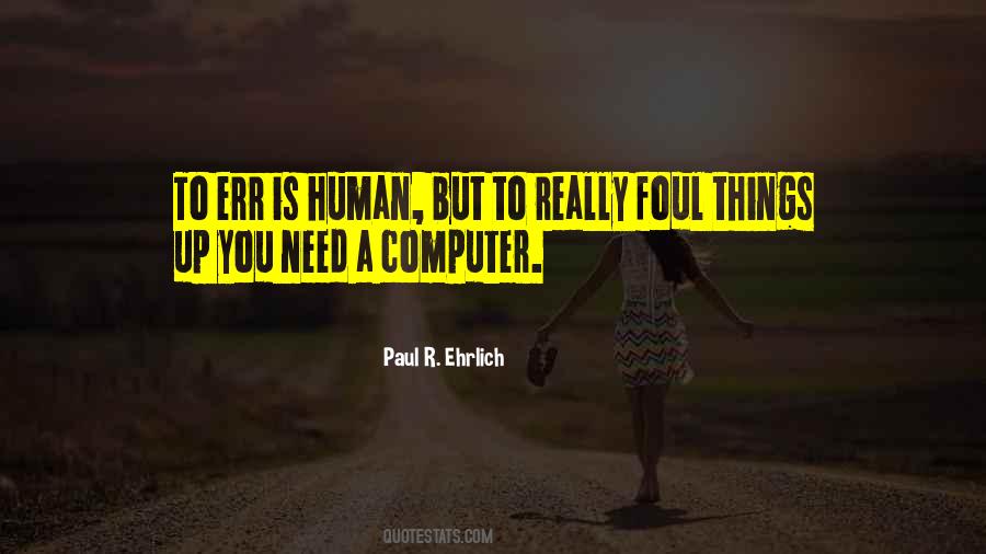 Paul Ehrlich Quotes #118139