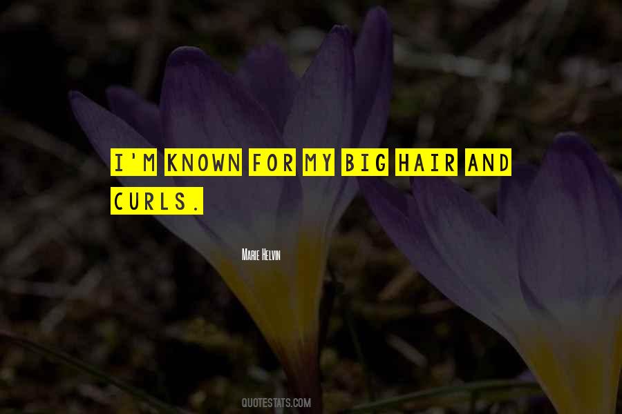 Quotes About Big Curls #1465269