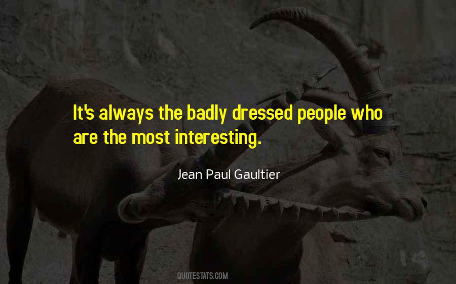 Paul Gaultier Quotes #1698525