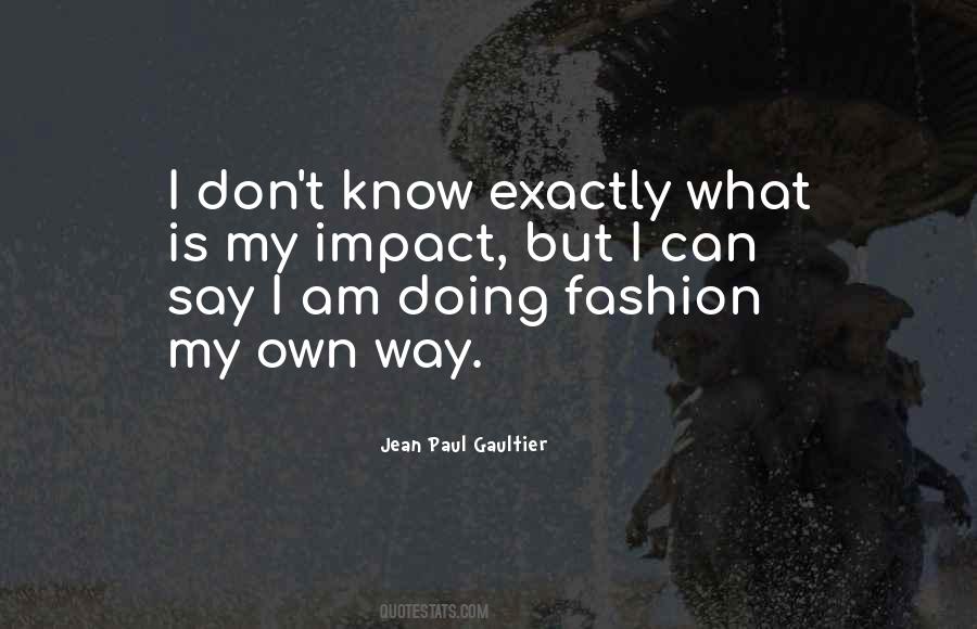 Paul Gaultier Quotes #1703364