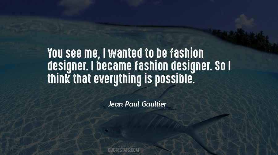 Paul Gaultier Quotes #750436