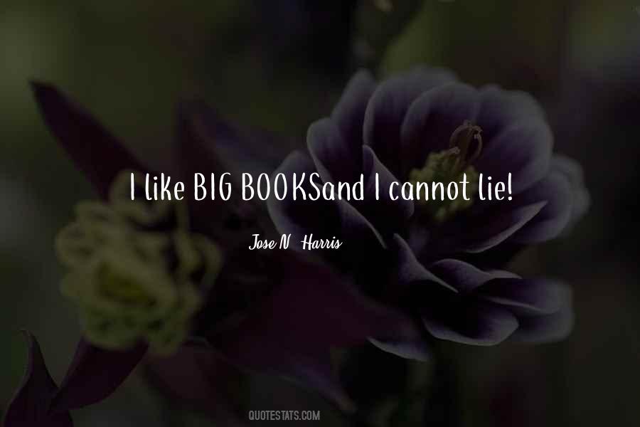 Quotes About Big Books #765623