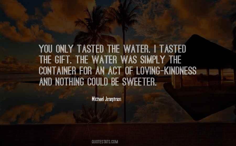 Quotes About Sweeter #1033489
