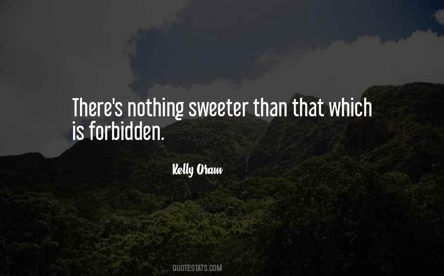 Quotes About Sweeter #1198199
