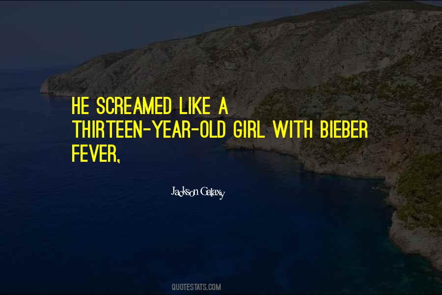 Quotes About Bieber Fever #786914